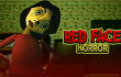 Red Face Horror Red Face Horror img